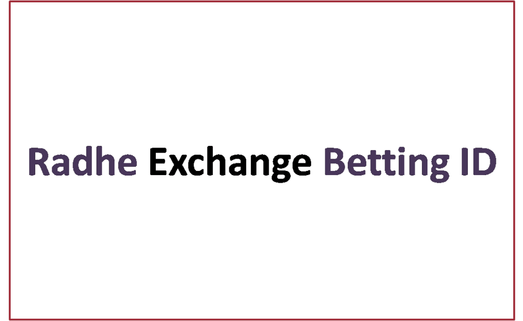 Radhe exchange betting id